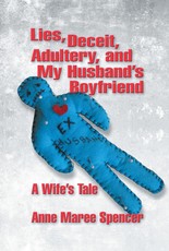 Lies, Deceit, Adultery, and My Husband's Boyfriend