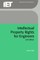 Intellectual Property Rights for Engineers