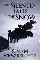 And Silently Falls the Snow