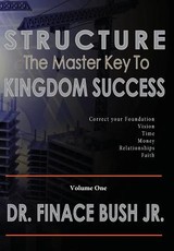 STRUCTURE - The Master Key to Kingdom Success.