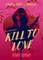 Kill to Love
