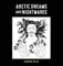 Arctic Dreams and Nightmares