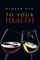 Rao, M: To Your Health