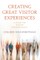 Creating Great Visitor Experiences