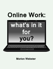 Online Work: What's In It for You?