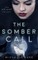 The Somber Call