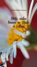 Metų siūlas tęsiasi su meile ir viltimi