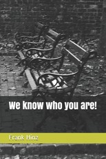 We Know Who You Are!