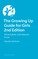 The Growing Up Guide for Girls 2nd Edition
