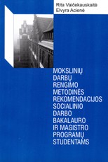 Mokslinių darbų rengimo metodinės rekomendacijos socialinio darbo bakalauro ir magistro programų studentams