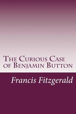 The Curious Case of Benjamin Button