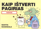Kaip ištverti pagirias