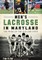 Men's Lacrosse in Maryland: