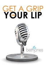 Get a Grip on Your Lip