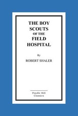The Boy Scouts Of The Field Hospital