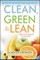 Clean, Green, and Lean