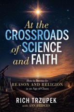 At the Crossroads of Science and Faith