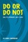 Do Or Do Not