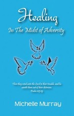 Healing in the Midst of Adversity