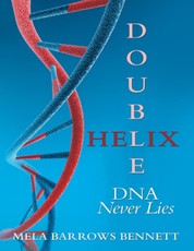 Double Helix: DNA Never Lies