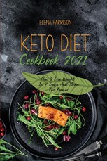 Keto Diet Cookbook 2021