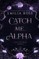 Catch Me Alpha