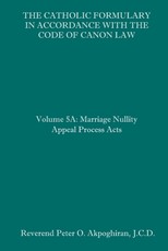 The Catholic Formulary in Accordance with the Code of Canon Law
