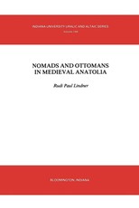 Nomads and Ottomans in Medieval Anatolia