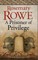 A Prisoner of Privilege