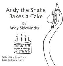 Andy the Snake Bakes a Cake