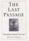 The Last Passage