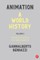 Animation: A World History