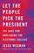 Let the People Pick the President