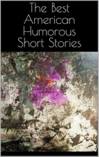 The Best American Humorous Short Stories