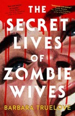 The Secret Lives of Zombie Wives