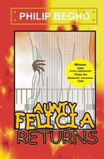 Aunty Felicia Returns