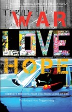 War, Love, Hope