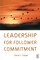 Leadership for Follower Commitment