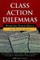 Class Action Dilemmas