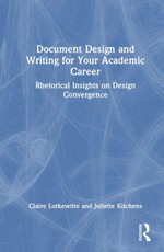 Document Design and Writing for Your Academic Career