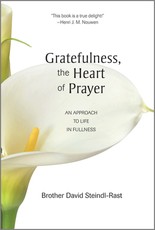 Gratefulness, the Heart of Prayer