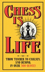 Chess Is Life