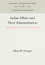 Indian Affairs and Their Administration