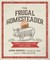 The Frugal Homesteader