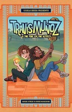 Travis MuÃÂ±oz and the Fire of the Aztecs (Book 1)