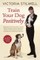 Train Your Dog Positively