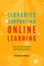 Libraries Supporting Online Learning