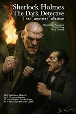Sherlock Holmes Dark Detective: The Complete Collection
