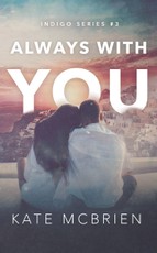 Always With You (Indigo Series #3)