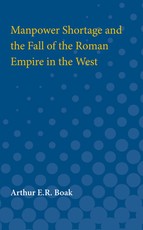 Manpower Shortage and the Fall of the Roman Empire in the West